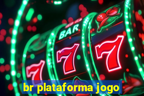 br plataforma jogo